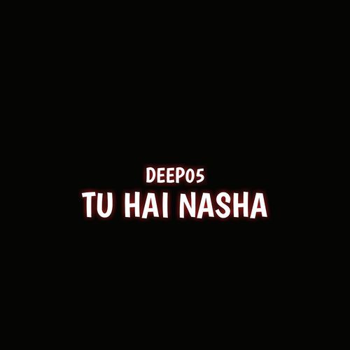 Tu Hai Nasha