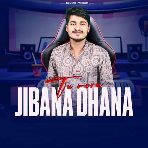 Tu Mora Jibana Dhana