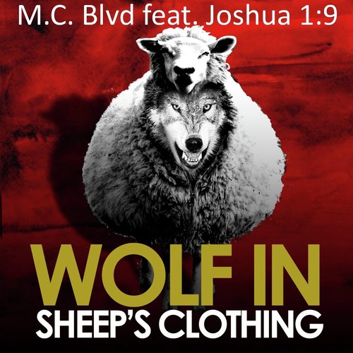 Wolf in Sheep's Clothing (feat. Joshua 1:9)
