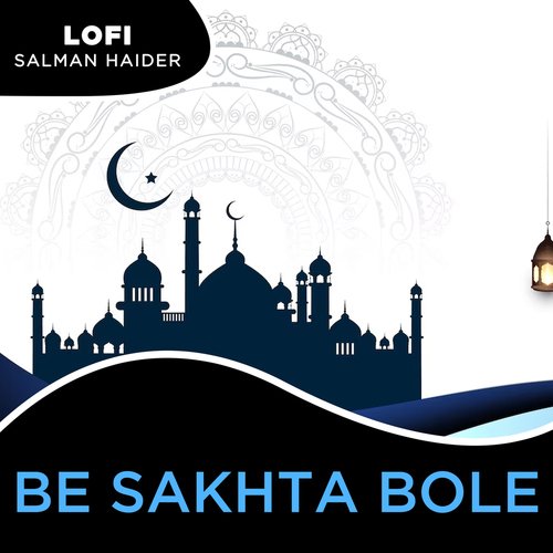 Be Sakhta Bole Lofi