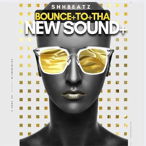 Bounce To Tha New Sound