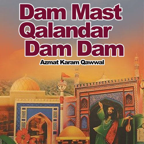 Dam Mast Qalandar Dam Dam