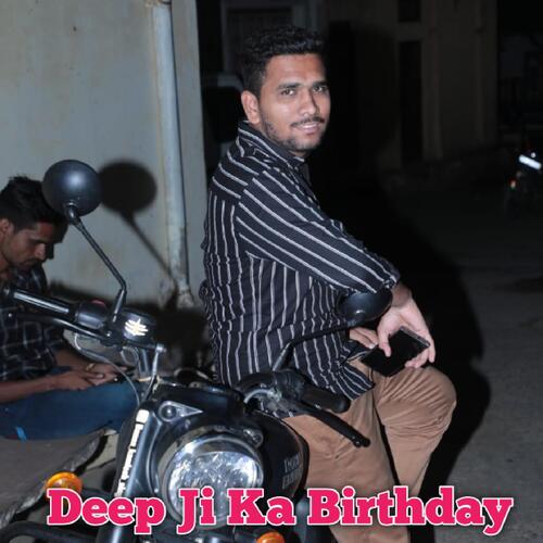 Deep Ji Ko Birthady