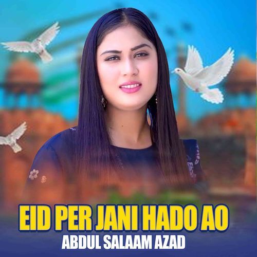 Eid Per Jani Hado ao