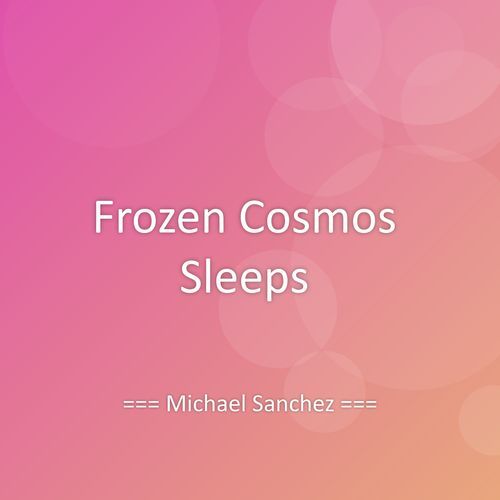 Frozen Cosmos Sleeps