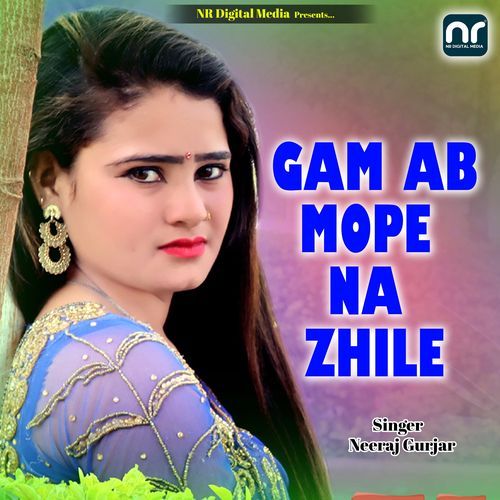 Gam Ab Mope Na Zhile