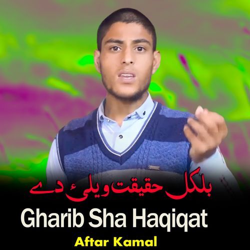 Gharib Sha Haqiqat