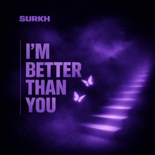 I'M BETTER THAN YOU