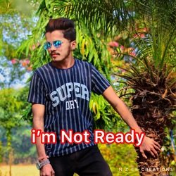 Im Not Ready-RgYPez1xAQY