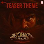 Karikaada Teaser Theme (From "Karikaada - Telugu")