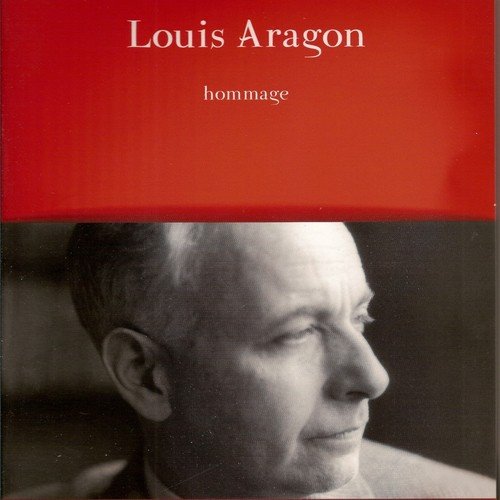 Louis Aragon : Hommage (92 titres)