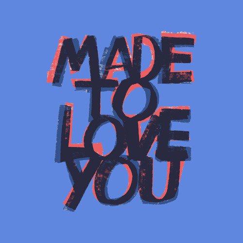 Made to Love You - Acoustic_poster_image