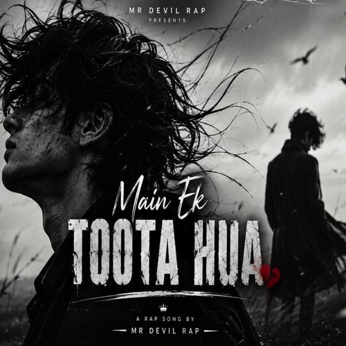 Main Ek Toota Hua