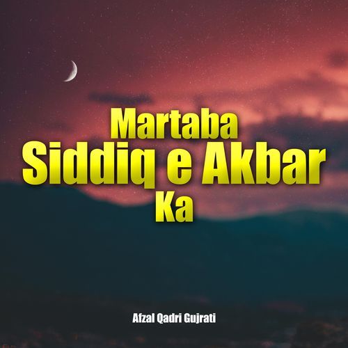 Martaba Siddiq e Akbar KA