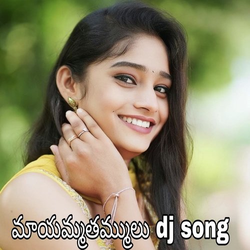 Mayammathammulu (Dj Song)