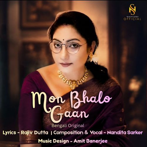 Mon Bhalo Gaan