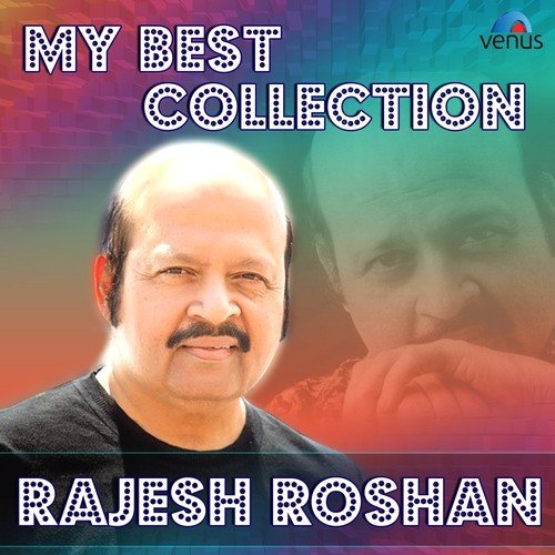 My Best Collection - Rajesh Roshan