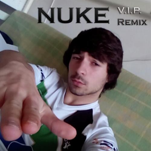 NUKE (V.I.P. Remix)