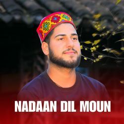 Nadaan Dil Moun-KSsoRTdIfFY