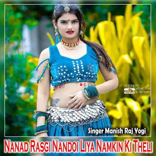 Nanad Rasgi Nandoi Liya Namkin Ki Theli