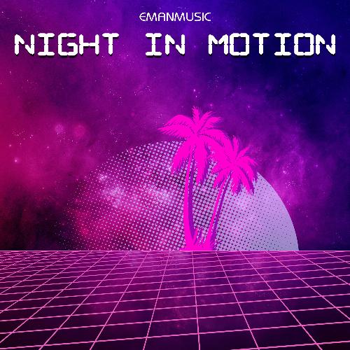 Night In Motion