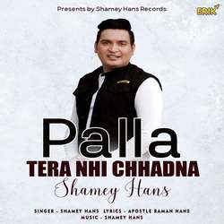 Palla Tera Nhi Chhadna-MTkqSzZWZl4