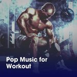 Pop Music for Workout