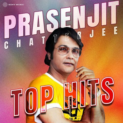 Prasenjit Chatterjee (Top Hits)