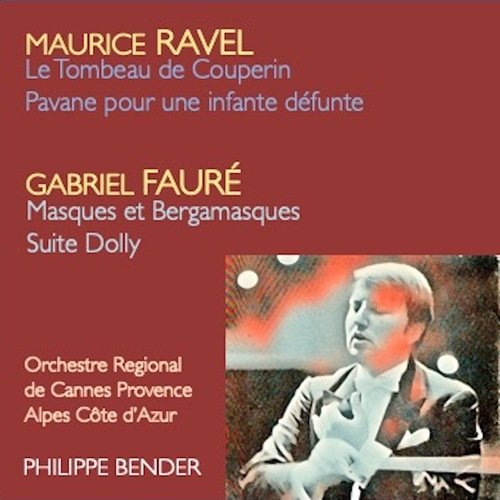 Ravel & Fauré: Orchestral Works