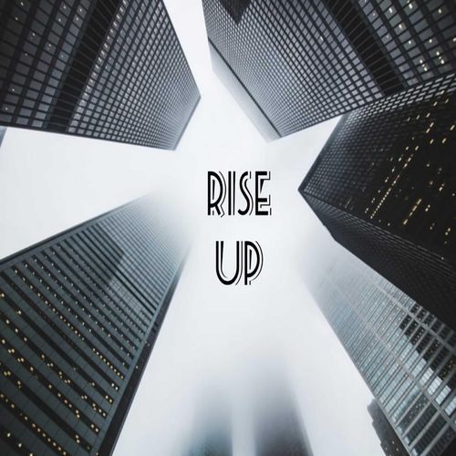 Rise up