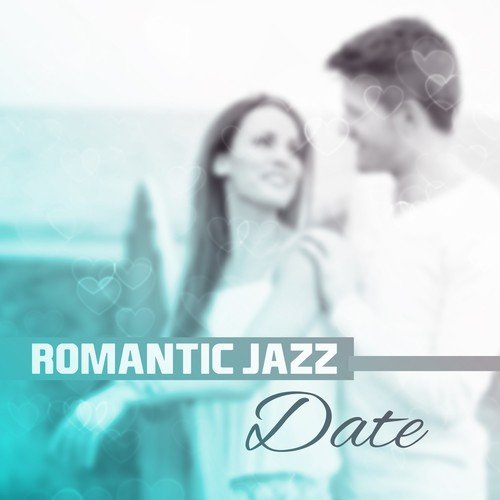 Romantic Jazz Date – Sensual Piano Sounds, Candle Light Dinner, Smooth Night Music