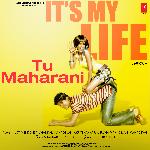 Tu Maharani (From "Its My Life")