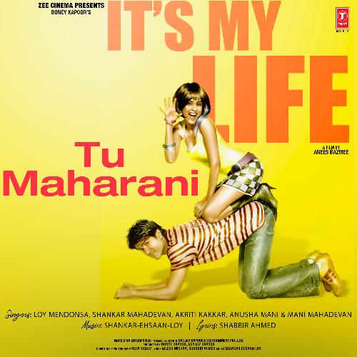 Tu Maharani (From "Its My Life")
