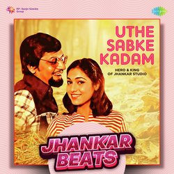 Uthe Sabke Kadam - Jhankar Beats-Hx0MXx5yTQE