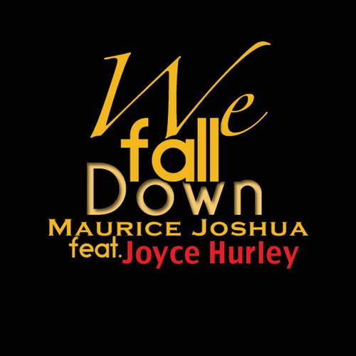 We Fall Down (feat. Joyce Hurley)_poster_image