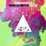 Where Da Party At (feat. M3) (Original Mix)