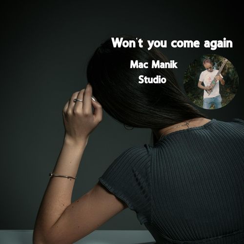 Won't You Come Again