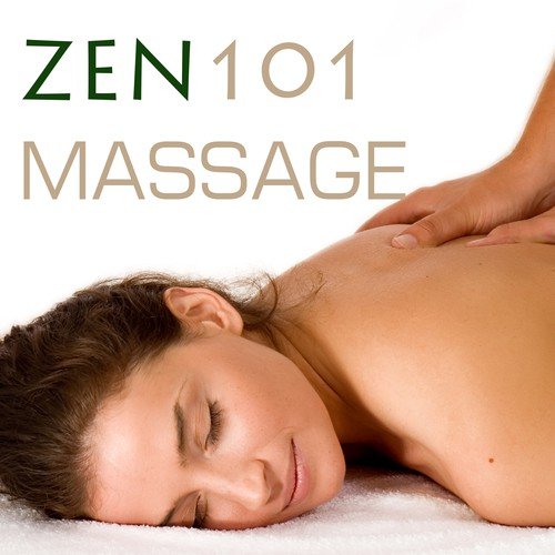 Zen Massage 101 - Tranquil Music for Sensual Tantric Massage, Relaxing Tracks