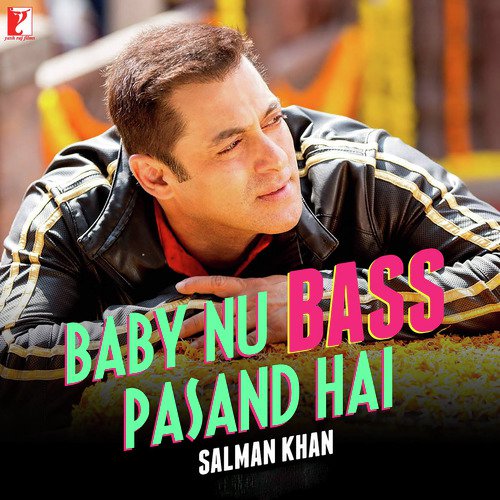 Baby Nu Bass Pasand Hai