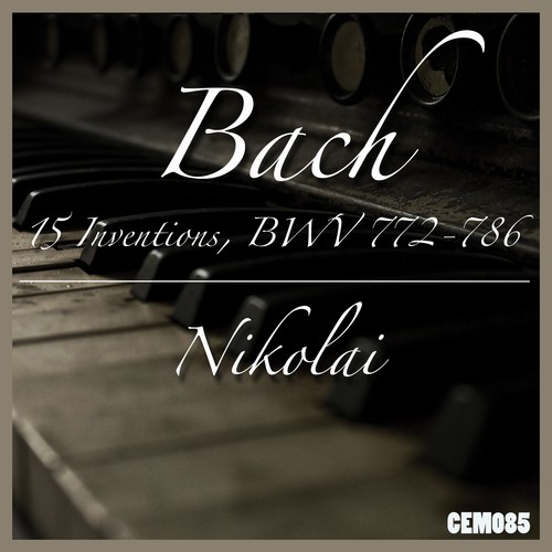 Bach: 15 Inventions, BWV 772-786
