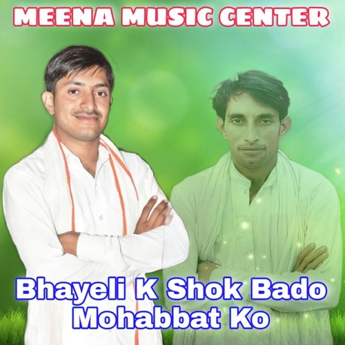 Bhayeli K Shok Bado Mohabbat Ko (Meenawati)