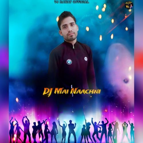 DJ Mai Naacheni