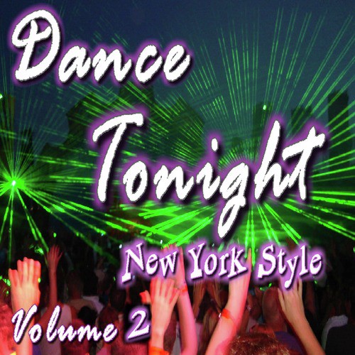 Dance Tonight New York Style, Vol. 2