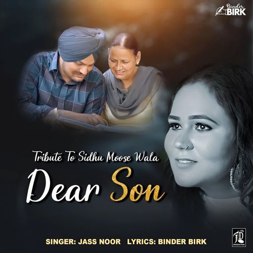 Dear Son (Tribute To Sidhu Moose Wala)