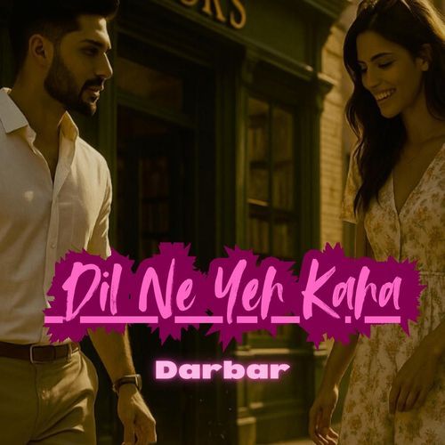 Dil Ne Yeh Kaha