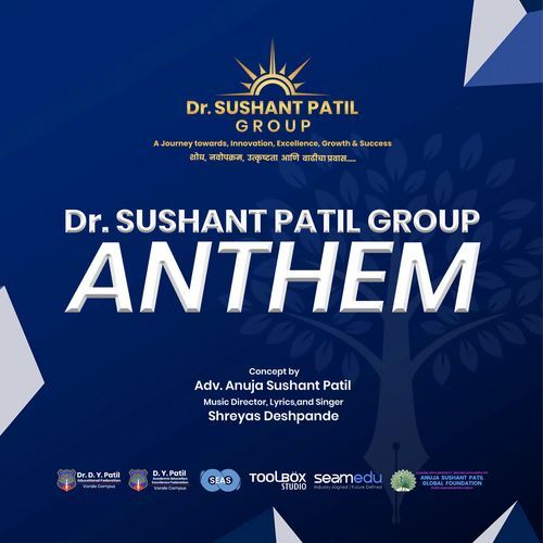 Dr. Sushant Patil Group Anthem