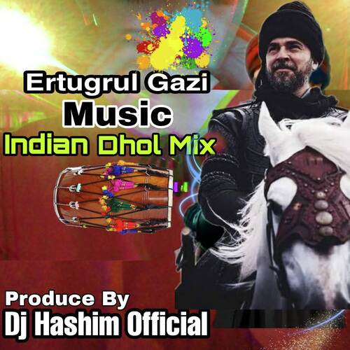 Ertugrul Gazi Music Ft Indian Dhol Mixed