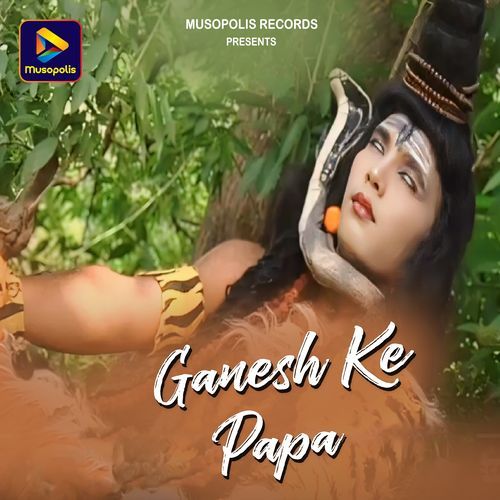 Ganesh Ke Papa