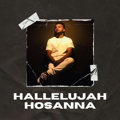 Hallelujah Hosanna