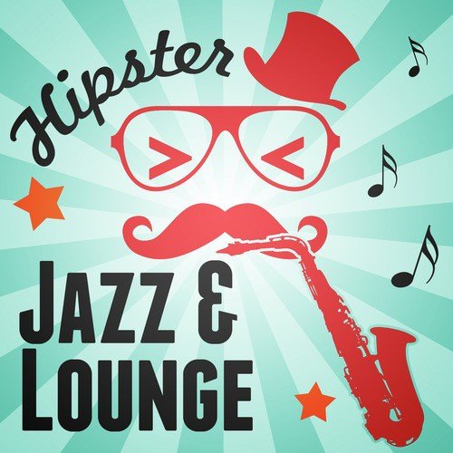 Hipster Jazz & Lounge